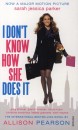 Allison Pearson - I Don't Know How She Does It