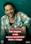 Noel P�ter - Simor Oliv�r - �lni ingyen, avagy hogyan hazudoztam k�rbe a vil�got