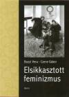 Bozzi Vera - Czene G�bor - Elsikkasztott feminizmus