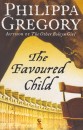 Philippa Gregory - The Favoured Child