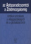 Andor L�szl�(Szerk.) - Farkas P�ter(Szerk.) - Az Ad�paradicsomt�l a Z�ldmozgalomig