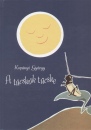 Kop�nyi Gy�rgy - A t�csk�k t�cske