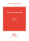 Ol�h Attila(Szerk.) - A pozit�v pszichol�gia vil�ga