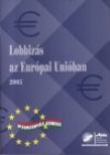 Magyar P�ter - Lobbiz�s az Eur�pai Uni�ban