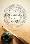 Kate(Szerk.) Kirkpatrick - A Biblia b�lcsess�ge - J�zus