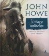 John Howe - John Howe fantasy m�helye