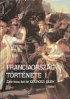 Georges(Szerk.) Duby - Franciaorsz�g t�rt�nete I.