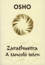 Osho - Zarathustra - A t�ncol� isten