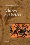 Panajotisz Baltakosz - A harcos �s a het�ra