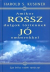 Harold S. Kushner - Amikor rossz dolgok t�rt�nnek j� emberekkel