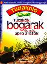 Jim Bruce - T�csk�k, bogarak �s m�s, apr� �llatok