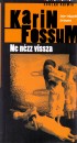 Karin Fossum - Ne n�zz vissza