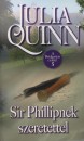 Julia Quinn - Sir Phillipnek szeretettel