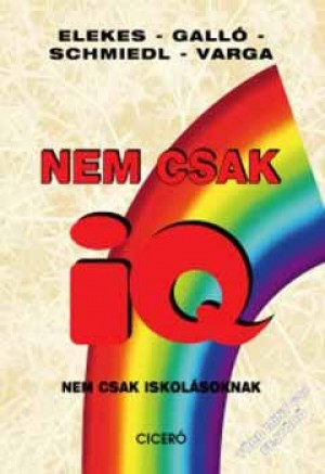 Elekes G. S�ndor - Gall� �gnes - Schmiedl G�bor - Varga Istv�n - Nem csak IQ
