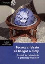Murak�zy L�szl�(Szerk.) - Fecseg a felsz�n �s hallgat a m�ly