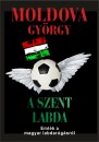 Moldova Gy�rgy - A szent labda