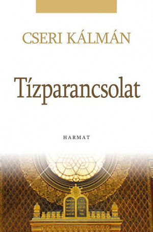 Cseri K�lm�n - A T�zparancsolat