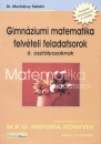 Dr. Munk�csy Katalin - Gimn�ziumi matematikai felv�teli feladatsorok