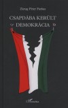 Z�rug P�ter Farkas - Csapd�ba ker�lt demokr�cia