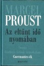 Marcel Proust - Az elt�nt id� nyom�ban III. - Guermantes-�k