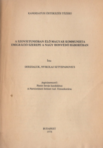 Libri Antikvár Könyv A Szovjetunióban élő magyar kommunista emigráció