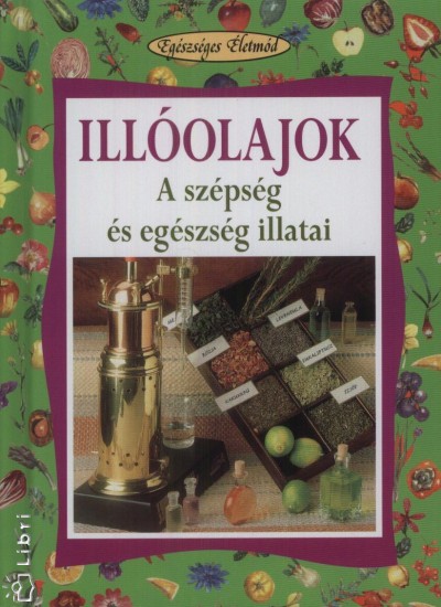 Stefania Del Principe - Luigi Mondo - Illóolajok
