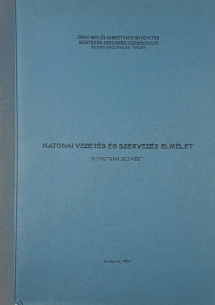 Katonai vezets s szervezs elmlet