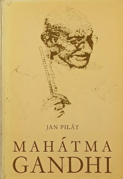 Jan Pilát - Mahátma Gandhi