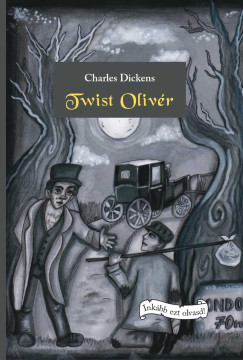 Charles Dickens - Twist Oliv�r