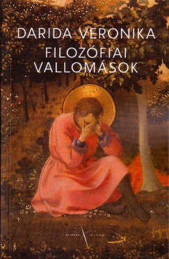 Darida Veronika - Filozfiai vallomsok