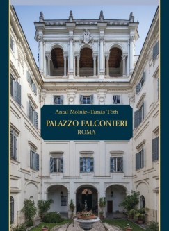Molnr Antal - Tth Tams - Palazzo Falconieri Roma