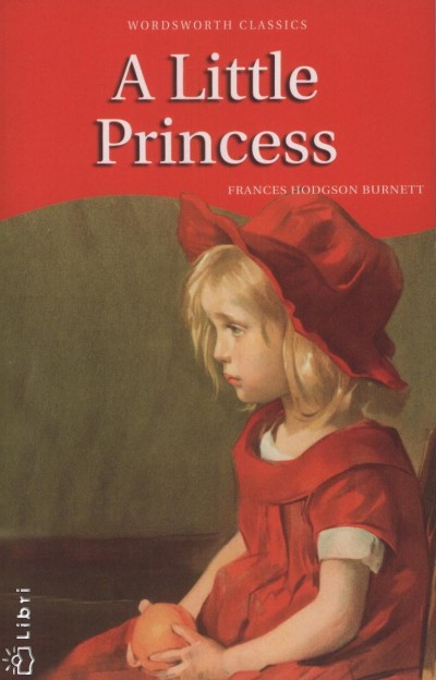 Frances Hodgson Burnett - A Little Princess