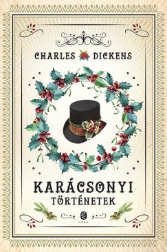 Charles Dickens - Karcsonyi trtnetek