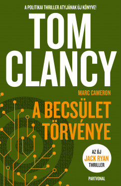 Tom Clancy - A becslet trvnye