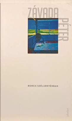Z�vada P�ter - Roncs sz�l�rny�kban