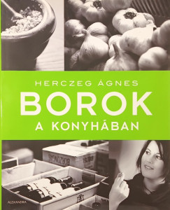 Herczeg �gnes - Borok a konyh�ban