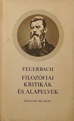 Ludwig Andreas Feuerbach - Filozfiai kritikk s alapelvek