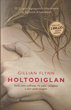 Gillian Flynn - Holtodiglan
