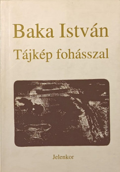 Baka Istv�n - T�jk�p foh�sszal