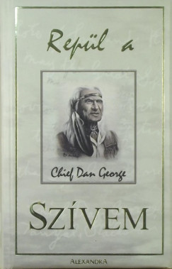 Dan George - Repl a szvem