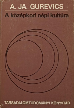 Aron Jakovievics Gurevics - A középkori népi kultúra
