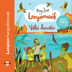 Berg Judit - Lengemesék 7. - Vilkó hazatér