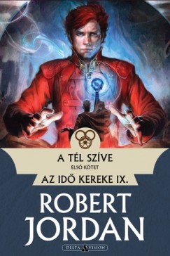 Robert Jordan - A tl szve - I. ktet