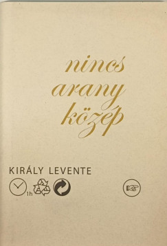 Kirly Levente - Nincs arany kzp