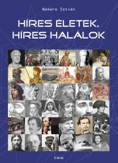 Nemere Istv�n - H�res �letek, h�res hal�lok