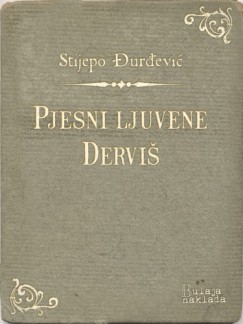 Stijepo Dur�evi� - Pjesni ljuvene - Dervi�