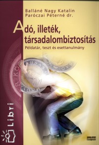 Balln Nagy Katalin - Dr. Parczai Ptern - Ad, illetk, trsadalombiztosts