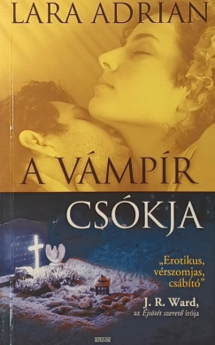 Lara Adrian - A v�mp�r cs�kja