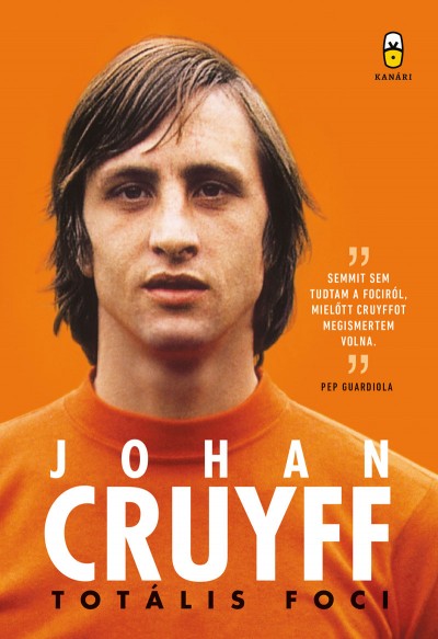 Johan Cruyff - Totális foci