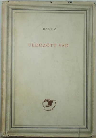 Charles-Ferdinand Ramuz - Üldözött vad - Cirkusz
